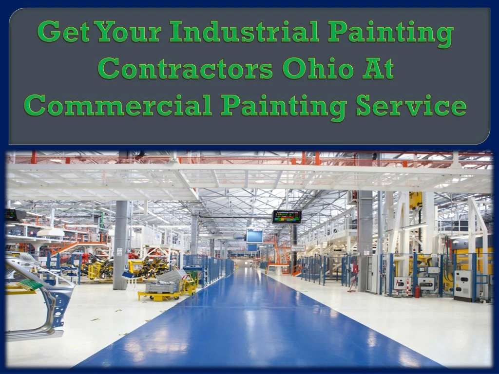 get your industrial painting contractors ohio at commercial painting service