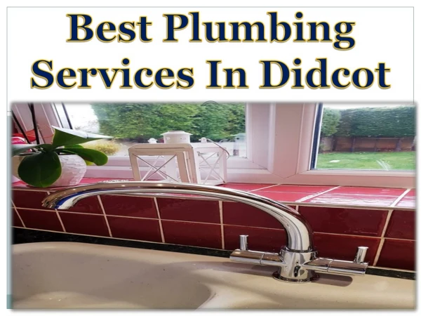 Best Plumbing Services In Didcot