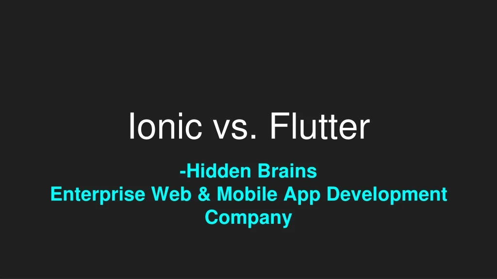 ionic vs flutter