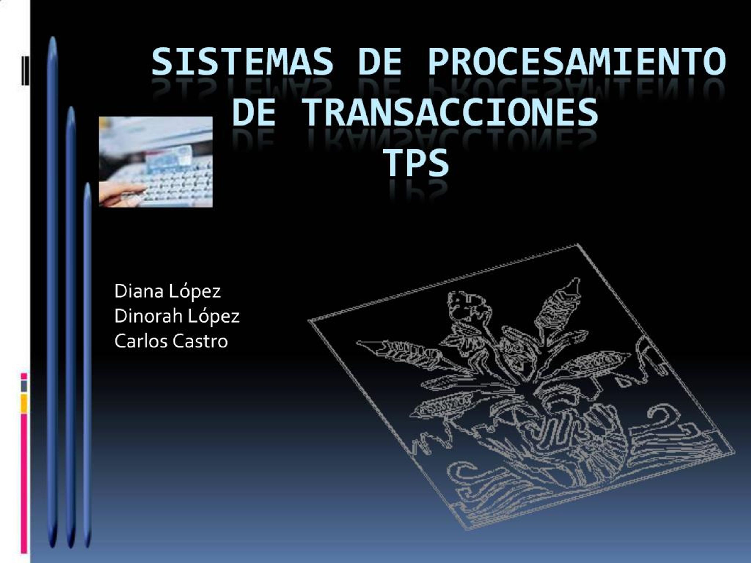 PPT - Sistemas de procesamiento de transacciones tps PowerPoint