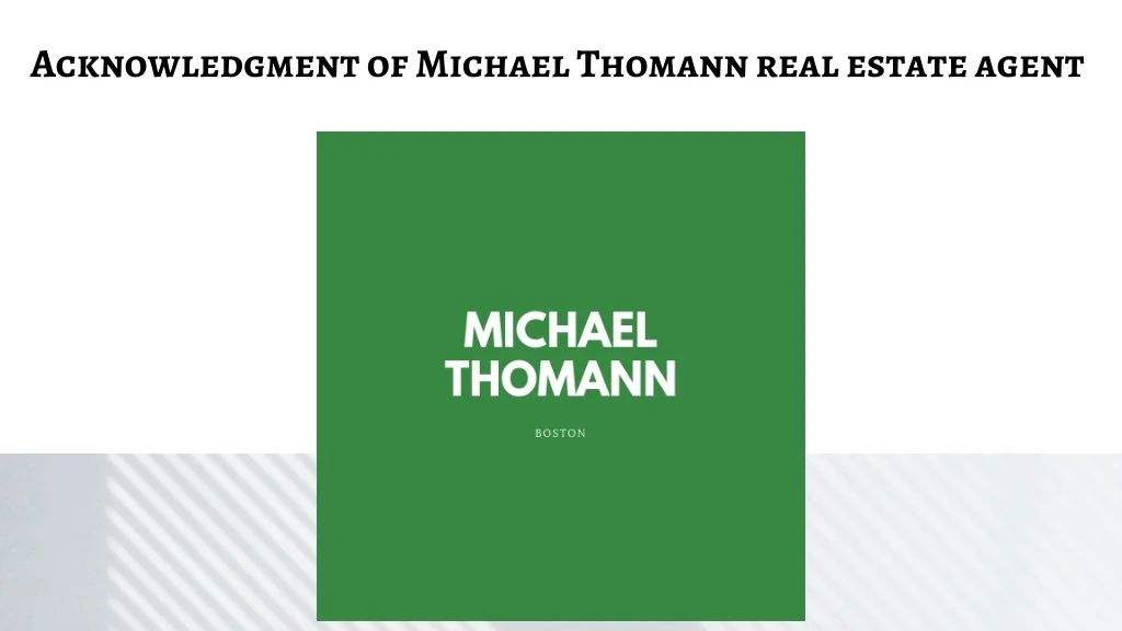 acknowledgment of michael thomann real estate