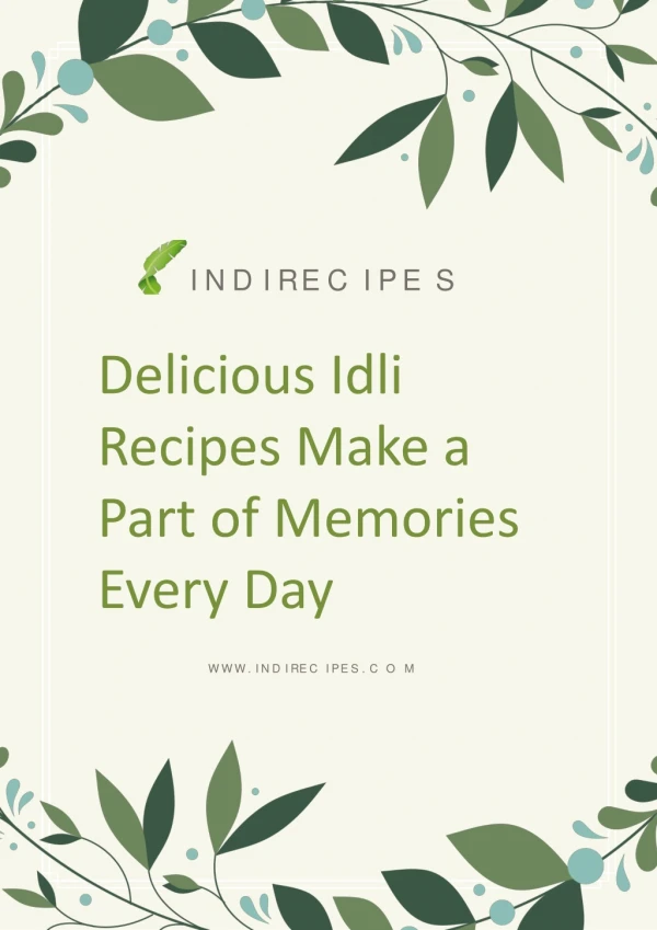 Delicious Idli Recipes Make a Part of Memories Every Day