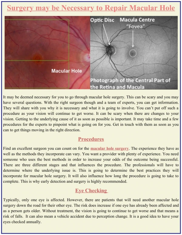 Surgery may be Necessary to Repair Macular Hole.