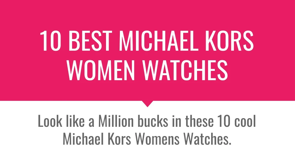 10 best michael kors women watches