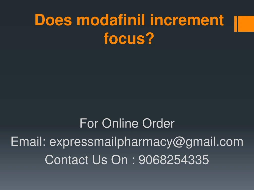 does modafinil increment focus