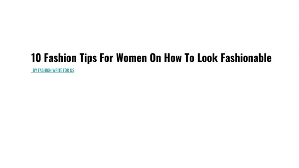 10 Fashion Tips For Women On How To Look Fashionable
