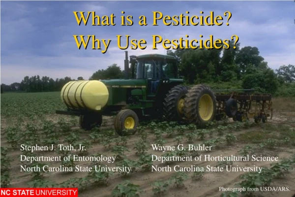 What is a Pesticide? Why Use Pesticides?