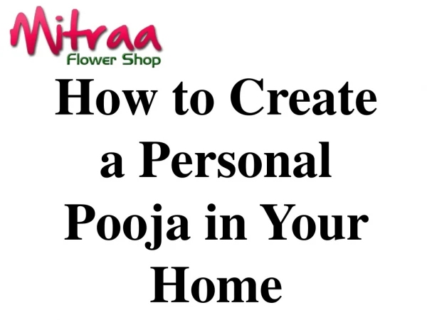 How to Create a Personal Pooja in Your Home