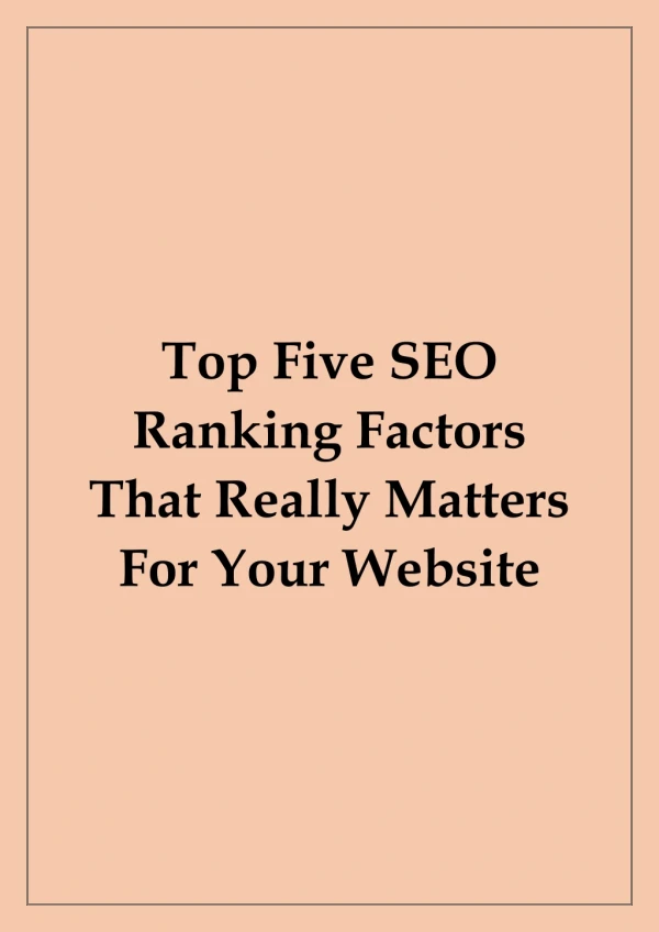 Top Five SEO Ranking Factors That Really Matters For Your Website