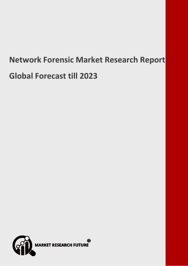 Network Forensic Market by Commercial Sector, Analysis and Outlook to 2023