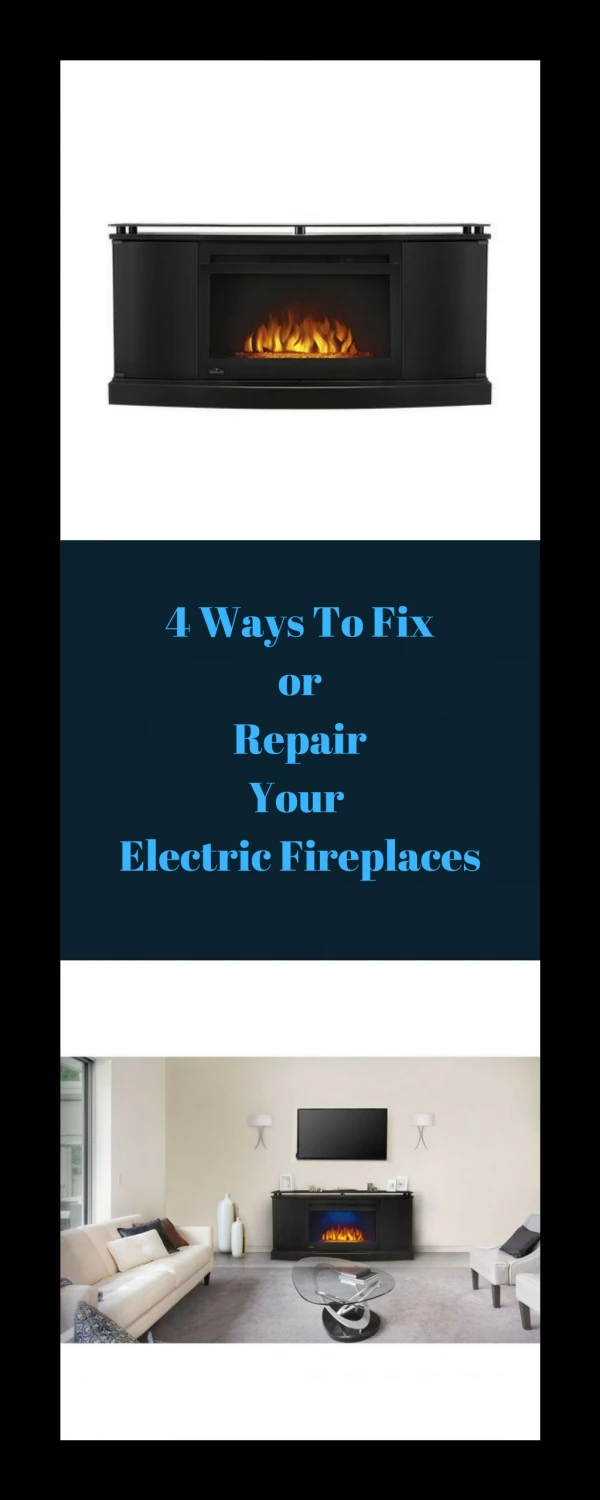 4 ways to fix or repair Electric Fireplaces