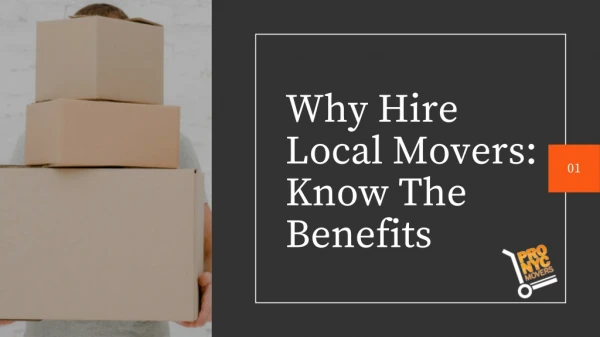 Why Hire Local Movers: Know The Benefits