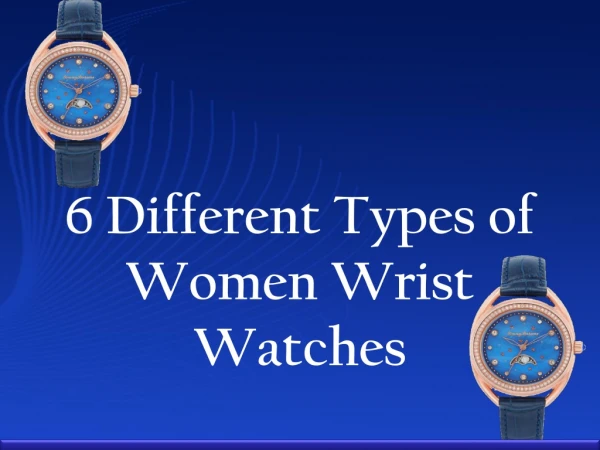 6 Different Types of Women Wrist Watches