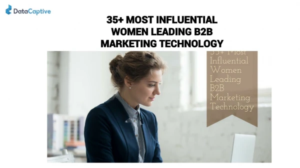 35 MOST INFLUENTIAL WOMEN LEADING B2B MARKETING TECHNOLOGY