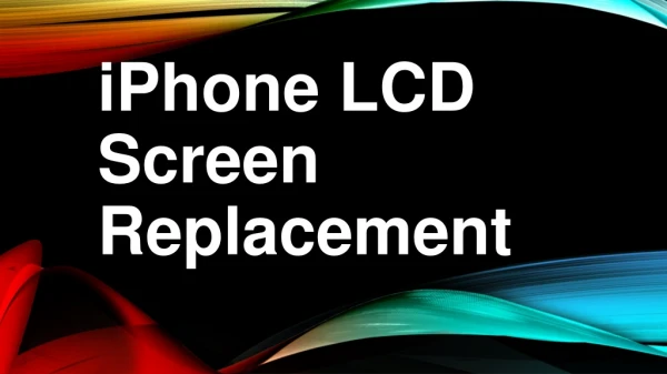 Looking for iPhone Screen Replacement