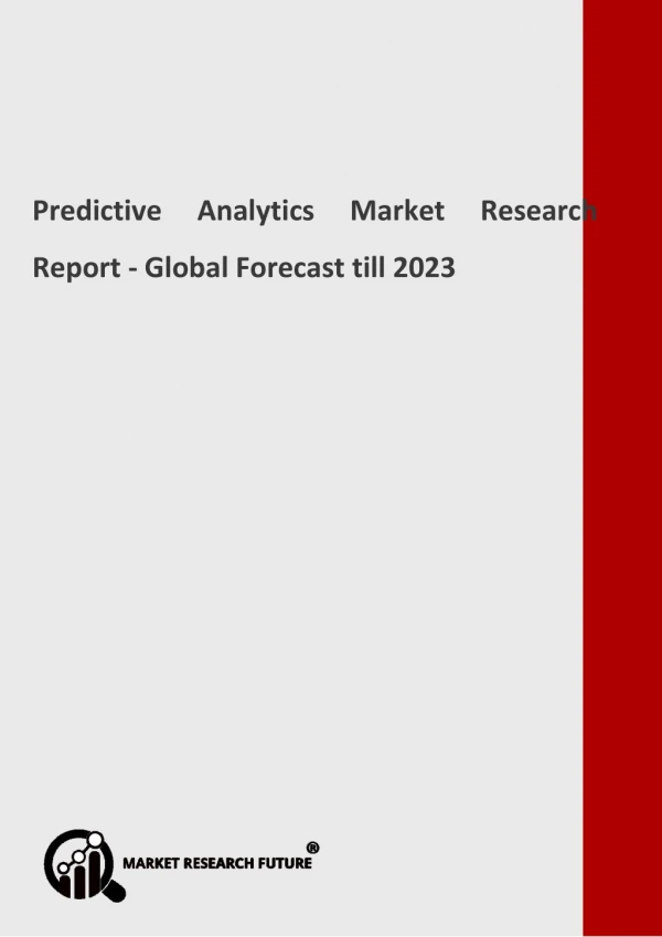Predictive Analytics Market by Product, Analysis and Outlook to 2023