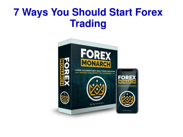 7 Ways You Should Start Forex Trading