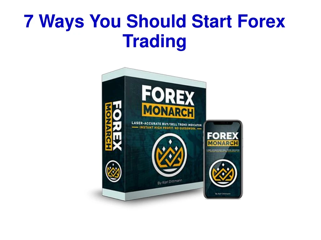 7 ways you should start forex trading