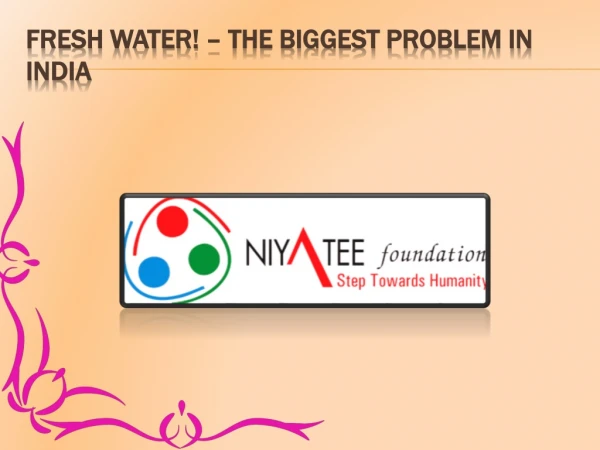 Fresh Water! – The Biggest Problem in India