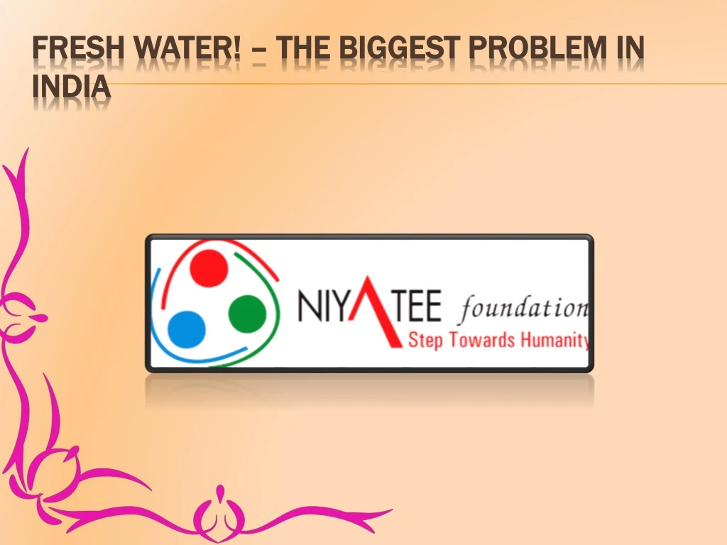 fresh water the biggest problem in india