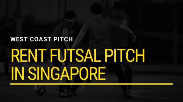 Reserve Your Slot for Futsal Pitch Singapore
