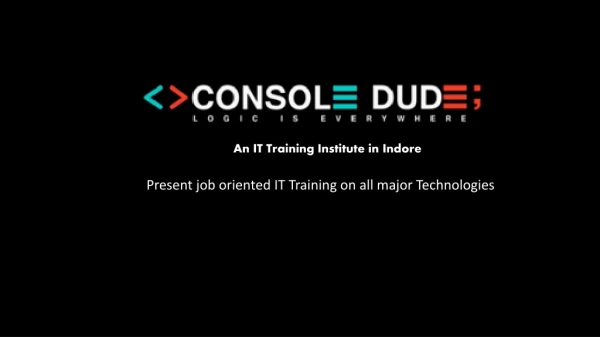 Know About Consoledude and its Courses