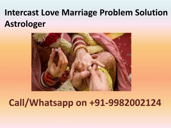 Intercast Love Marriage Problem Solution Astrologer
