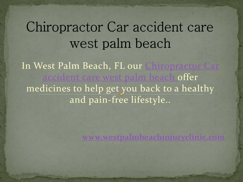 chiropractor car accident care west palm beach