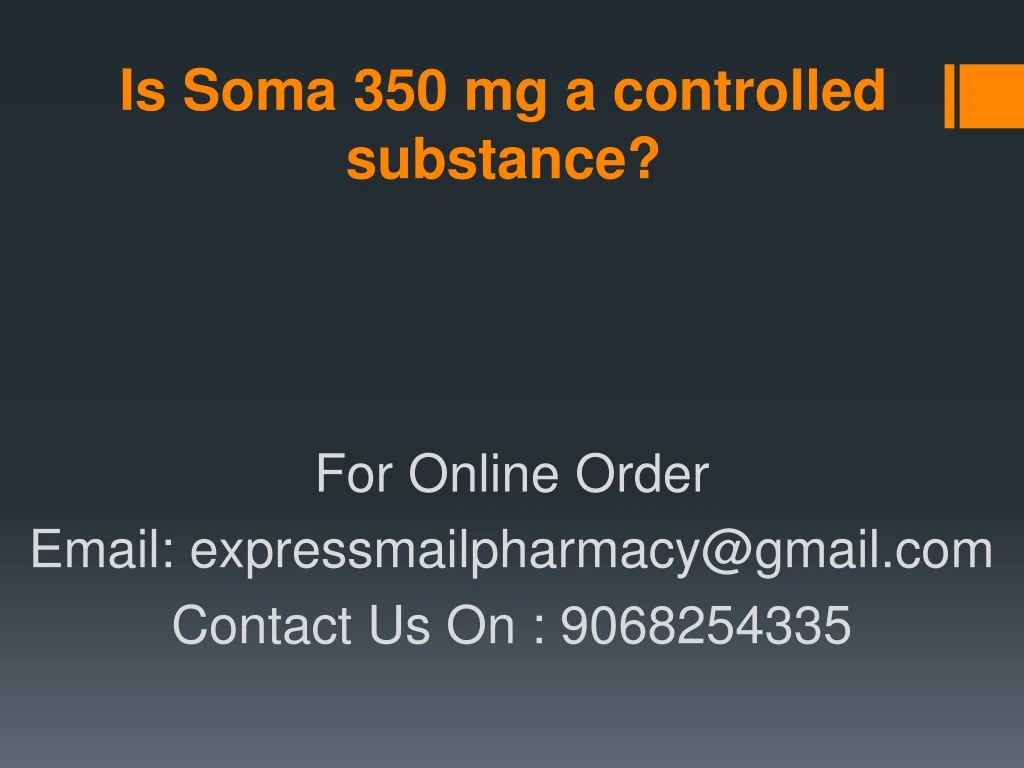 is soma 350 mg a controlled substance