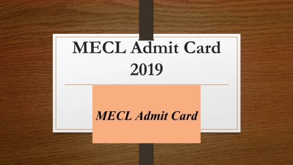 MECL Admit Card 2019: Download MECL Non Executive Exam Hall Ticket