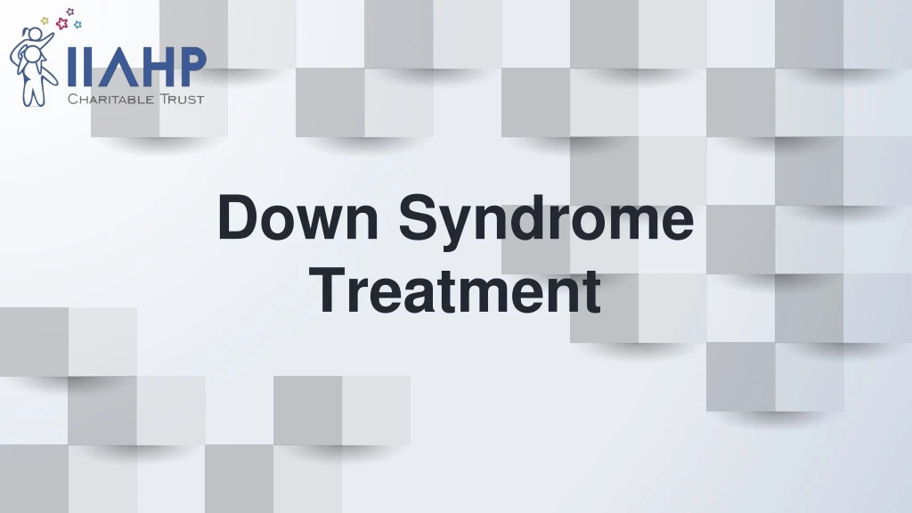 down syndrome treatment