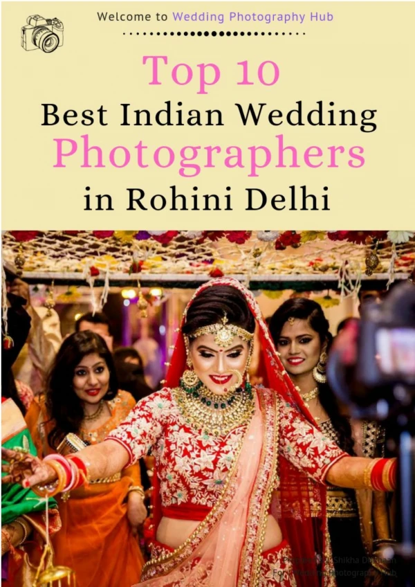Top 10 Best Indian Wedding Photographers in Rohini Delhi