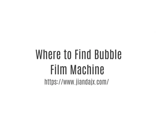 Using Bubble Film Machine