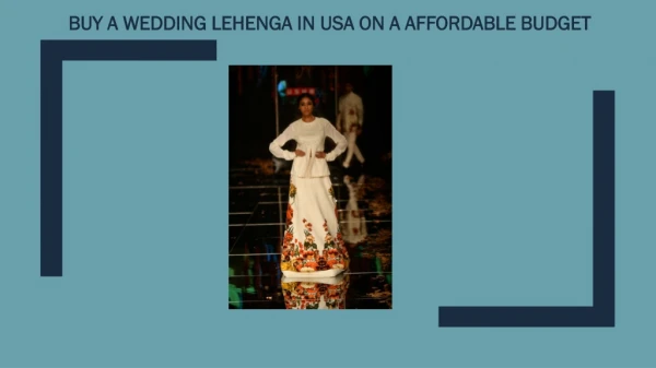 Buy A Wedding Lehenga In USA On A Affordable Budget