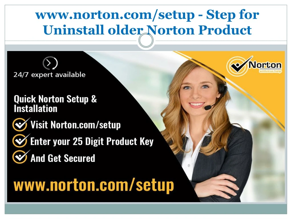 www norton com setup step for uninstall older norton product