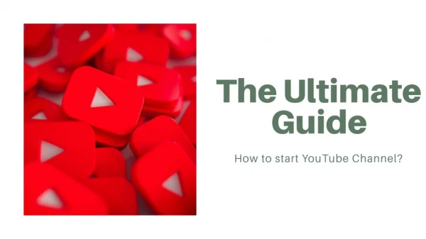 The Ultimate Guide How to start YouTube Channel