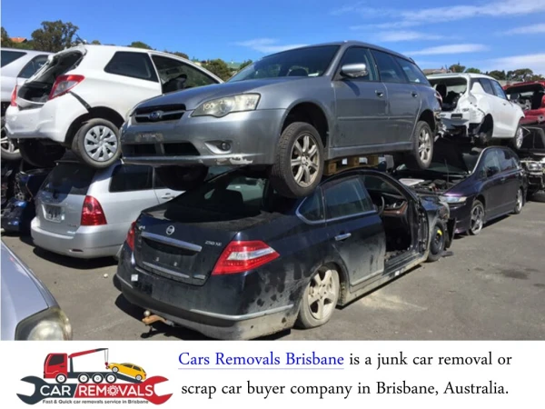 cars removals brisbane is a junk car removal