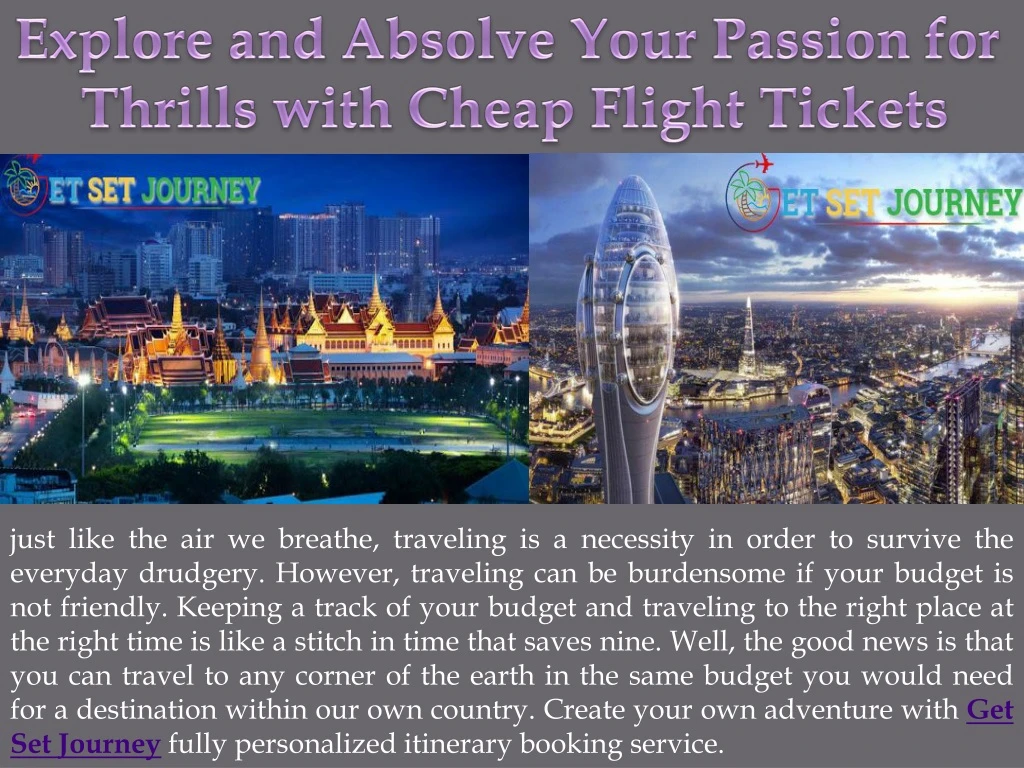 explore and absolve your passion for thrills with