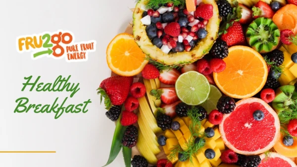 Some Healthy Breakfast Ideas | FRU2go