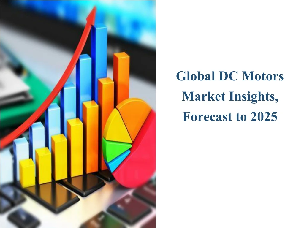 global dc motors market insights forecast to 2025
