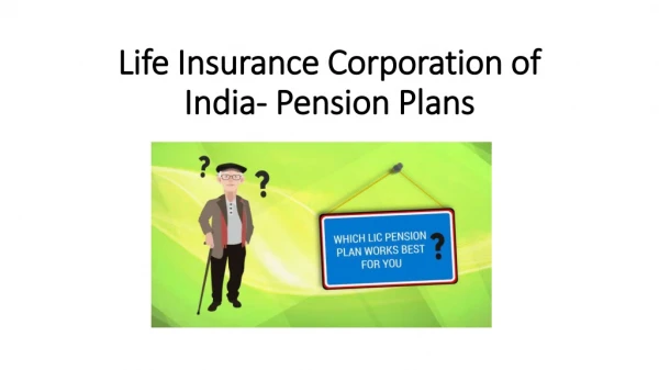 Life Insurance Corporation of India- Pension Plans
