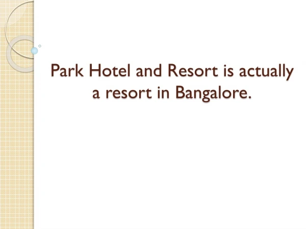 Resort in Bangalore