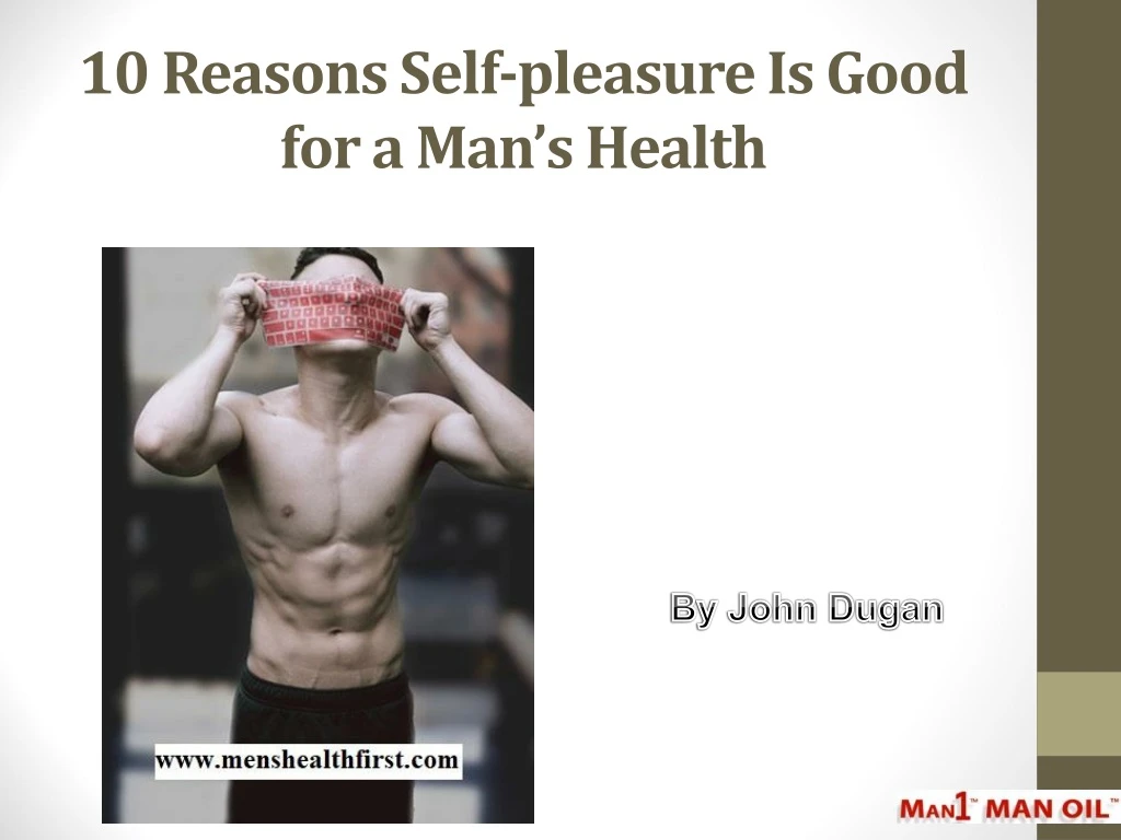 10 reasons self pleasure is good for a man s health