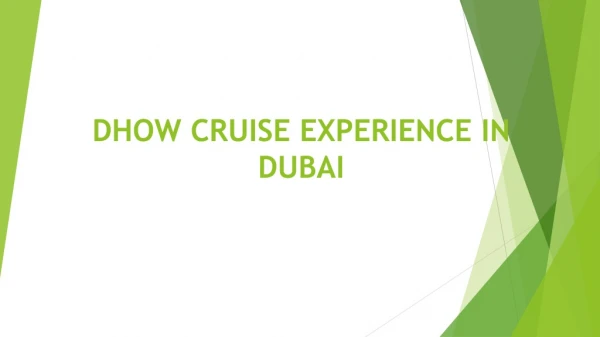 DHOW CRUISE EXPERIENCE IN DUBAI