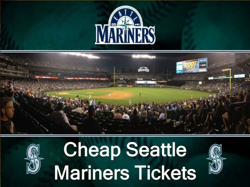 seattle mariners seattle mariners tickets