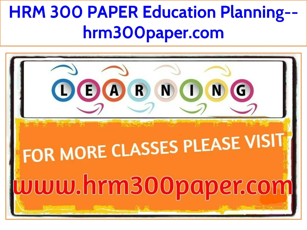 hrm 300 paper education planning hrm300paper com