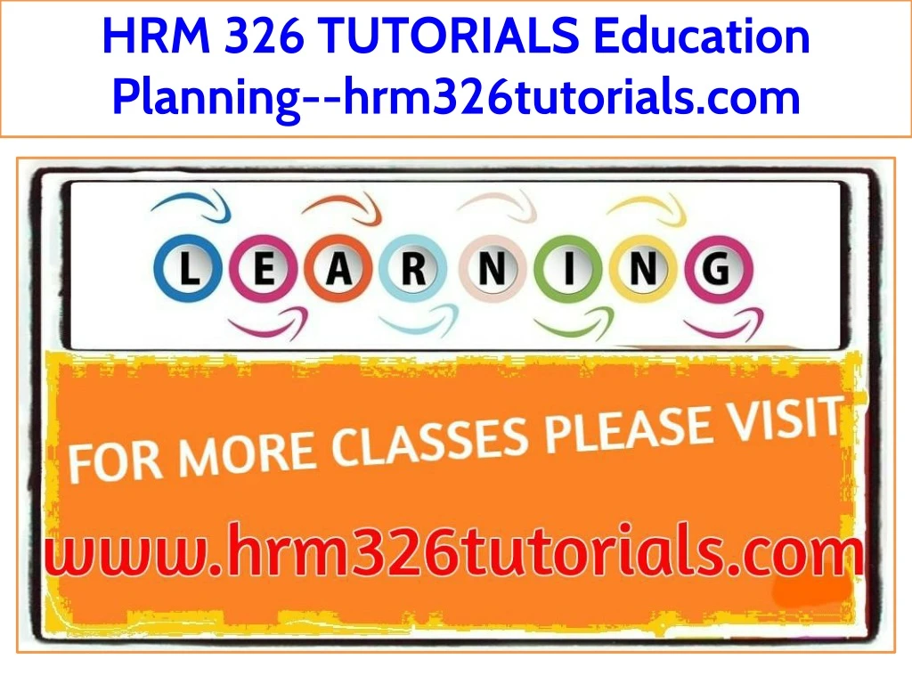 hrm 326 tutorials education planning