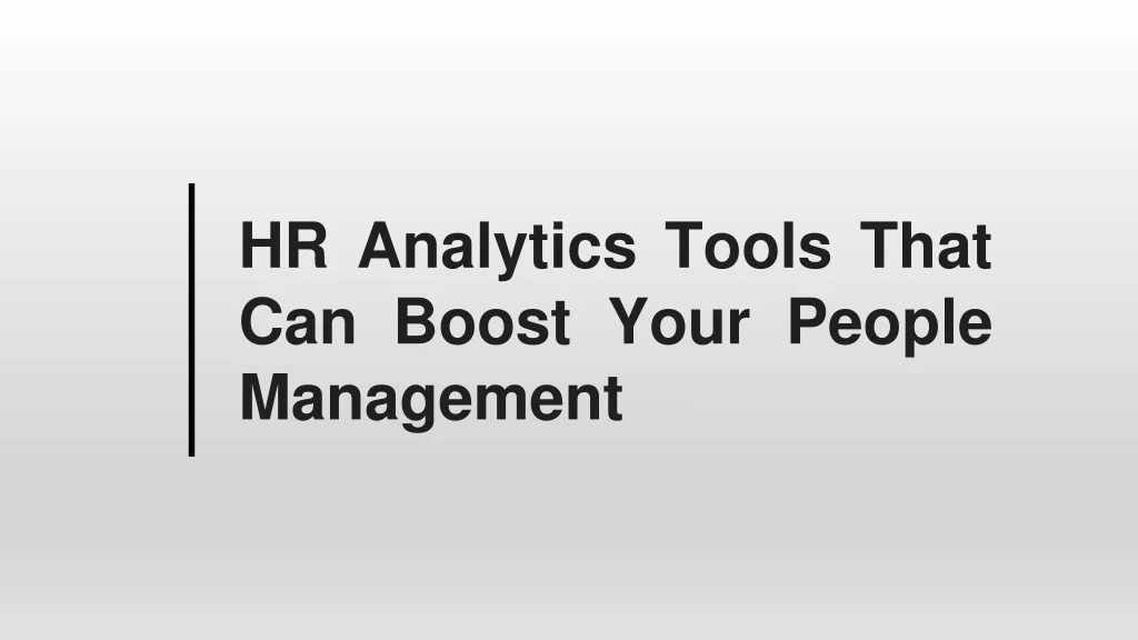 hr analytics tools that can boost your people management