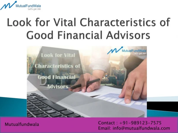 Look for Vital Characteristics of Good Financial Advisors