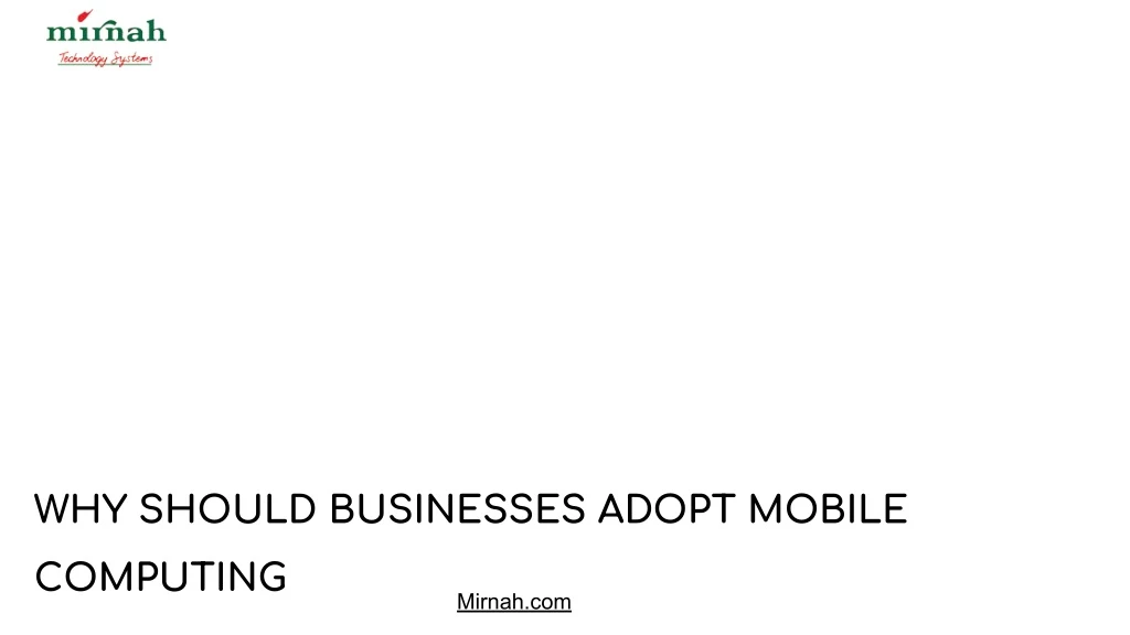 why should businesses adopt mobile